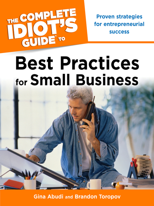 Title details for The Complete Idiot's Guide to Best Practices for Small Business by Gina Abudi - Available